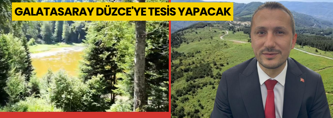 Galatasaray Tesis İçin Düzce’ye Geliyor