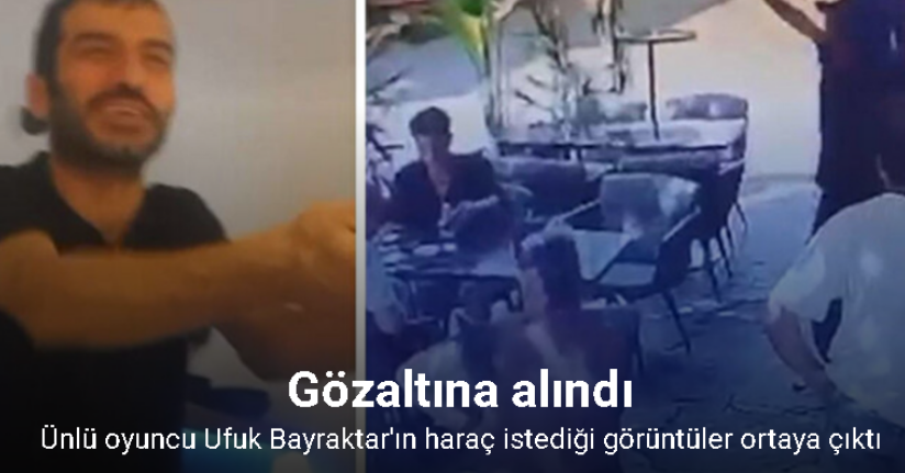 Oyuncu Ufuk Bayraktar, haraç iddiasıyla gözaltına alındı