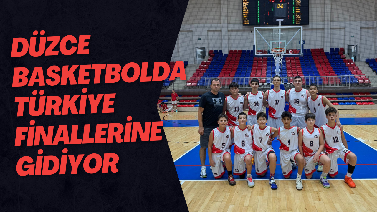 Düzce Basketbolda Türkiye Finallerine Gidiyor