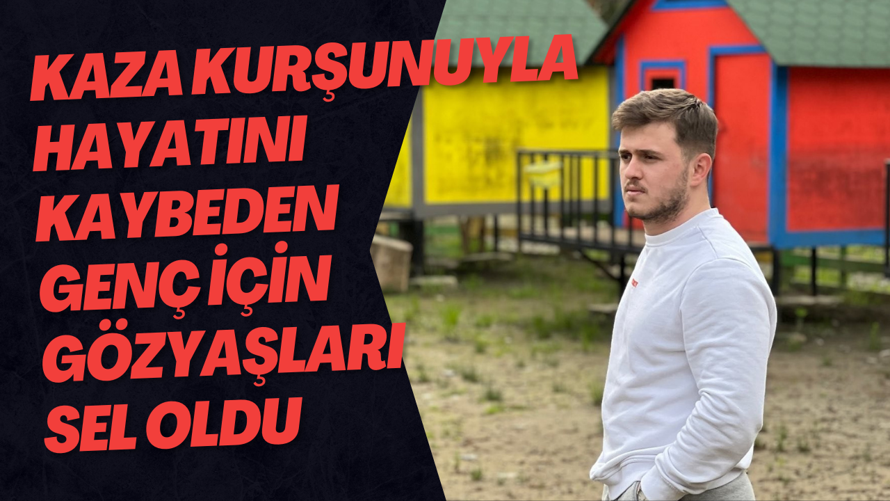 Kaza Kurşunuyla Hayatını Kaybeden Genç İçin Gözyaşları Sel Oldu