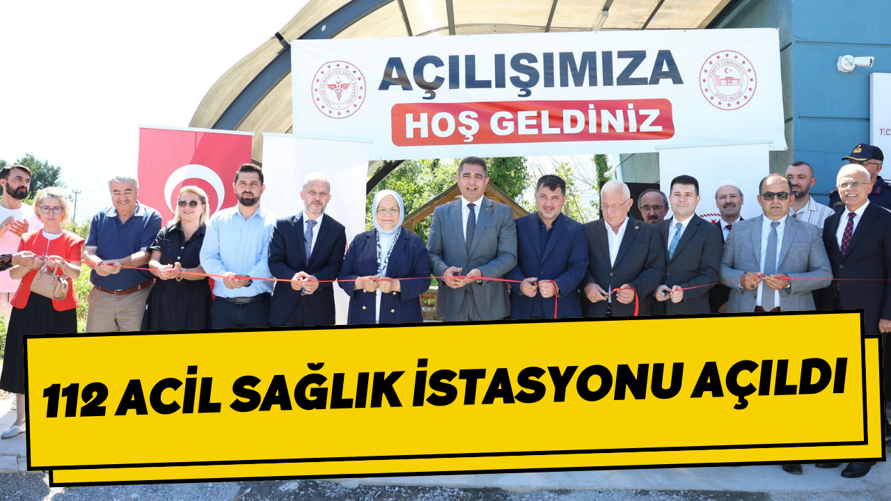 112 Acil Sağlık İstasyonu Açıldı