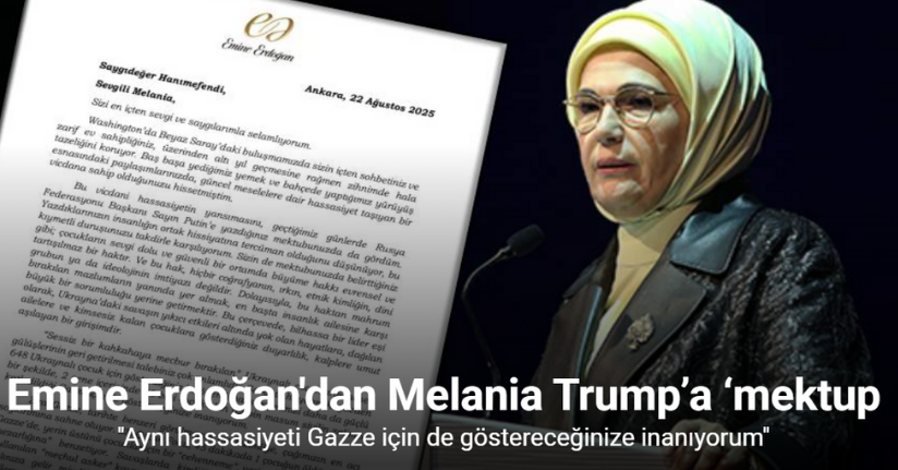 AK Parti Sözcüsü Çelik, Emine Erdoğan’ın Melania Trump’a mektubunu paylaştı