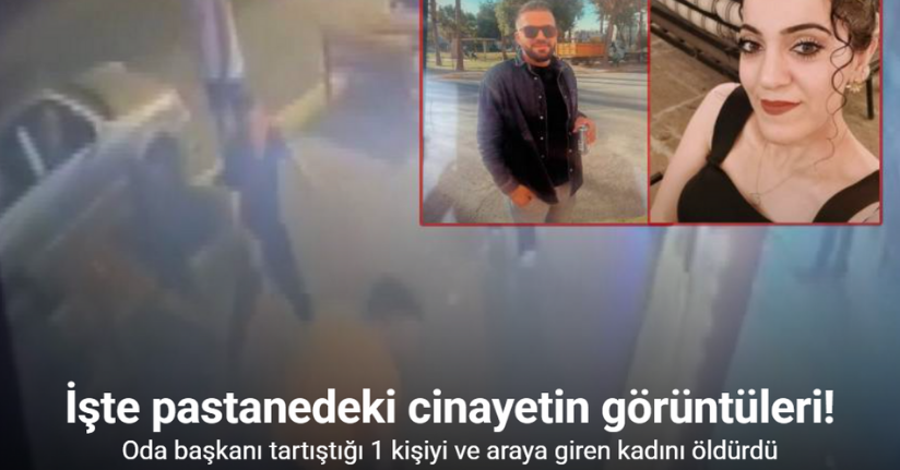 Pastanedeki cinayetin görüntüleri ortaya çıktı