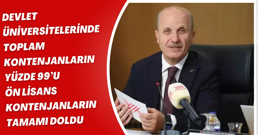 Devlet üniversitelerinde toplam kontenjanların yüzde 99’u, ön lisans kontenjanların tamamı doldu