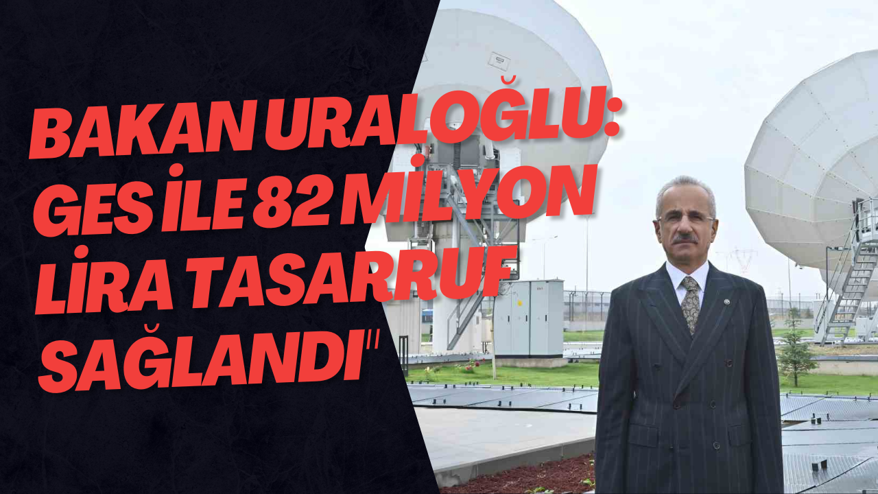 Bakan Uraloğlu: