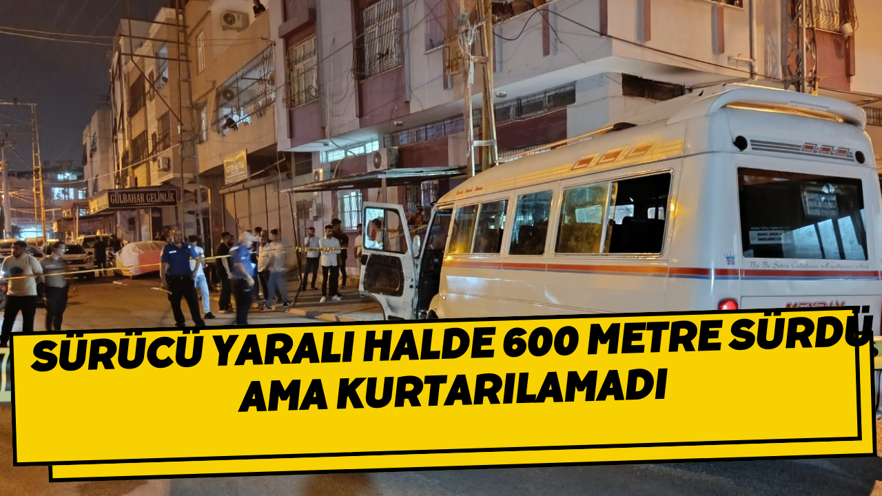 Sürücü yaralı halde 600 metre sürdü ama kurtarılamadı