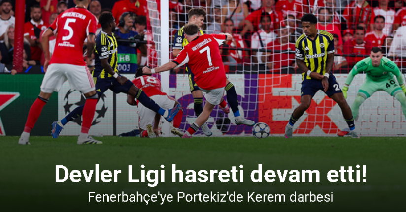 Devler Ligi hasreti devam etti! Fenerbahçe'ye Portekiz'de Kerem darbesi