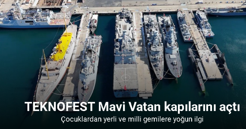 TEKNOFEST Mavi Vatan kapılarını açtı