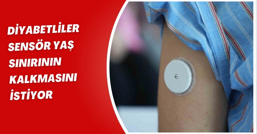 Diyabetliler sensör yaş sınırının kalkmasını istiyor