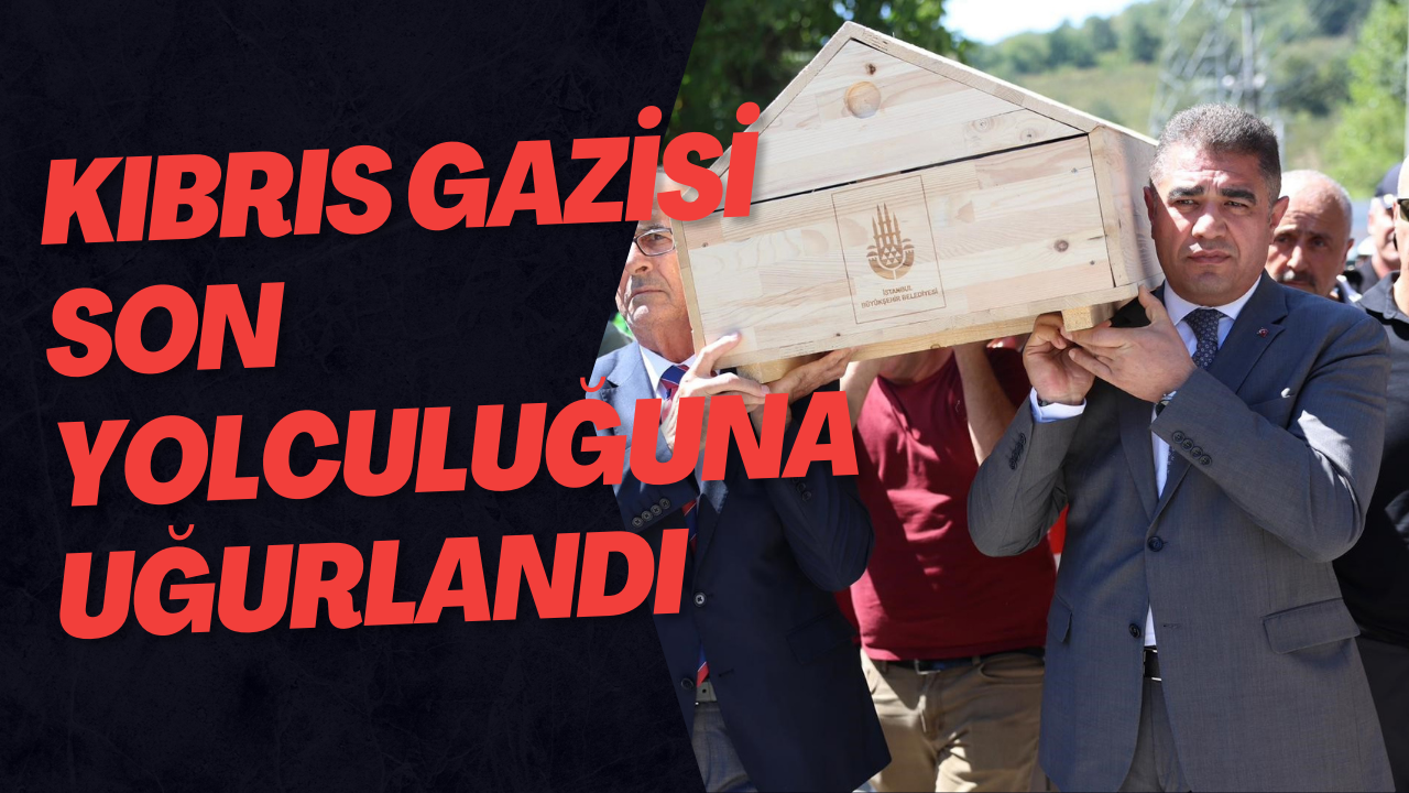 Kıbrıs Gazisi Son Yolculuğuna Uğurlandı