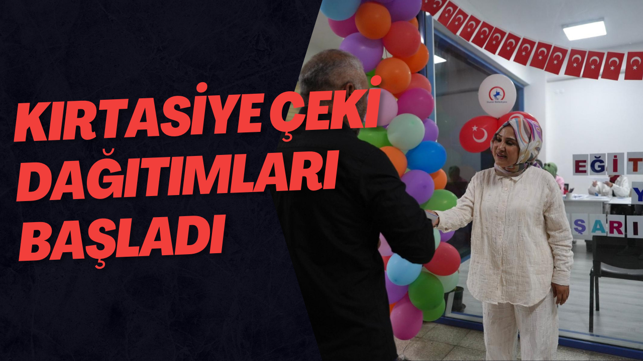 Kırtasiye Çeki Dağıtımları Başladı