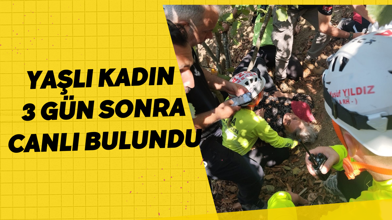 Yaşlı Kadın 3 Gün Sonra Canlı Bulundu