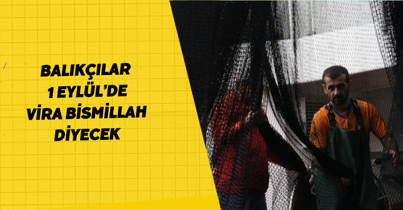 Balıkçılar 1 Eylül’de 