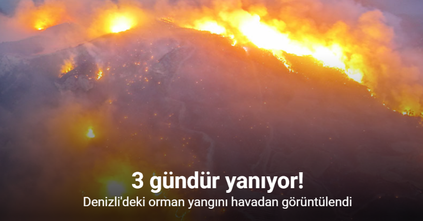 3 gündür devam eden yangının şiddeti havadan görüntülendi