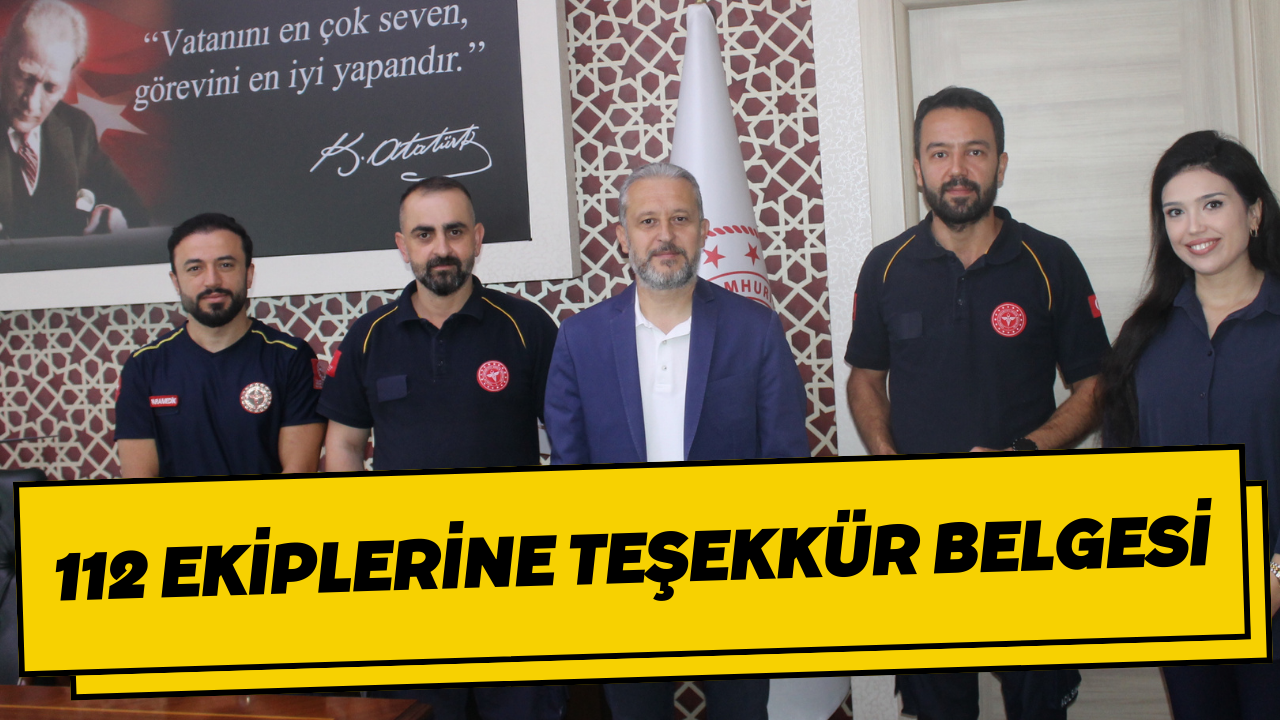 112 Ekiplerine Teşekkür Belgesi 