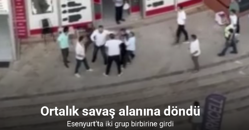 Esenyurt’ta iki grubun kavgasında ortalık savaş alanına döndü