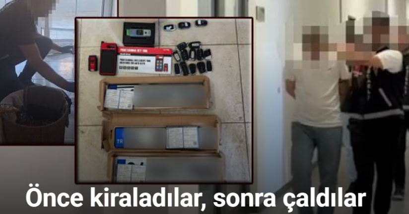 Oto hırsızlığında akılalmaz yöntem: Önce kiraladılar, sonra GPS ile çaldılar