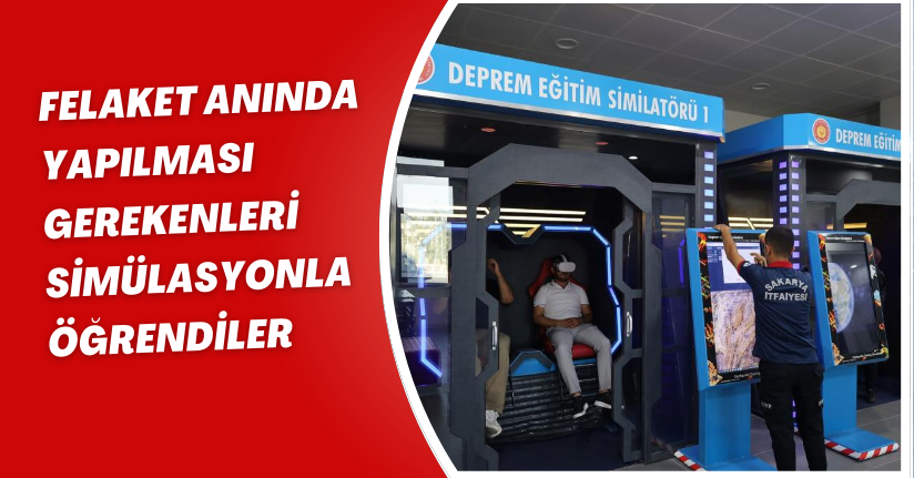 Felaket anında yapılması gerekenleri simülasyonla öğrendiler