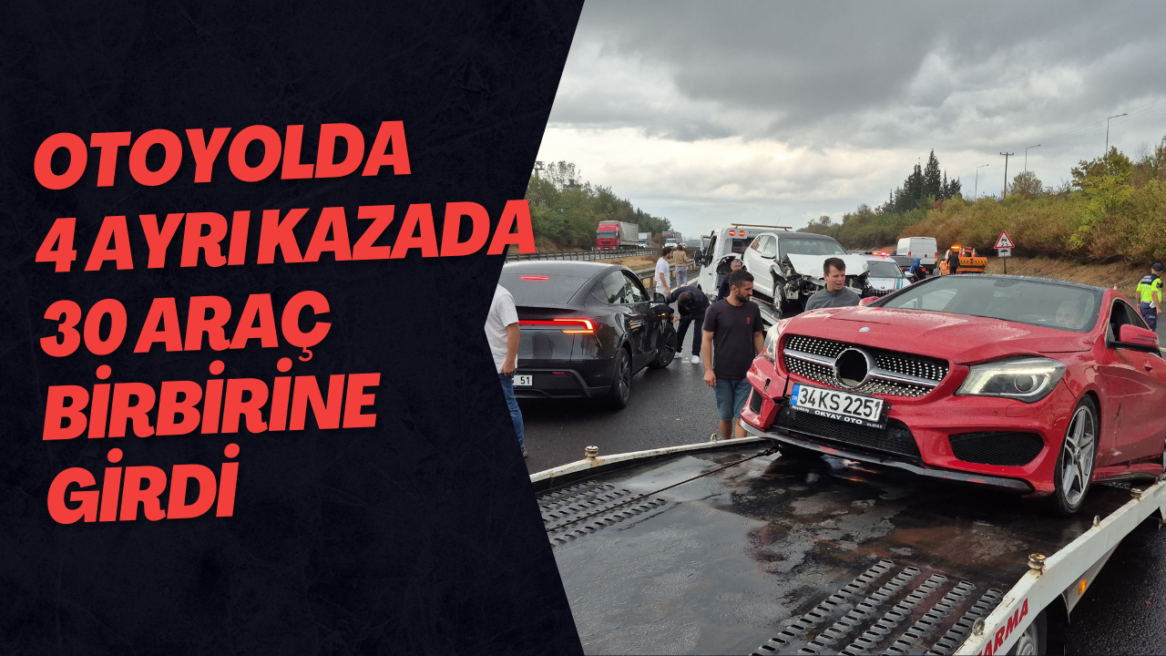 Otoyolda 4 Ayrı Kazada 30 Araç Birbirine Girdi