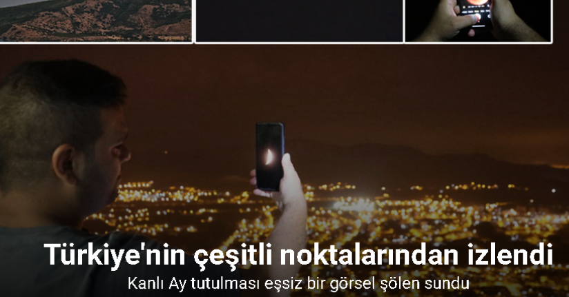 Kanlı Ay tutulması eşsiz bir görsel şölen sundu