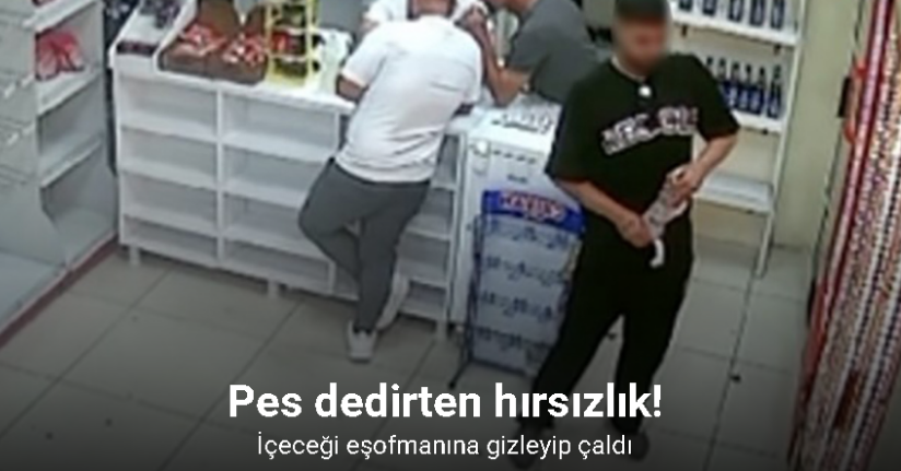 Arnavutköy’de pes dedirten hırsızlık: İçeceği eşofmanına gizleyip çaldı