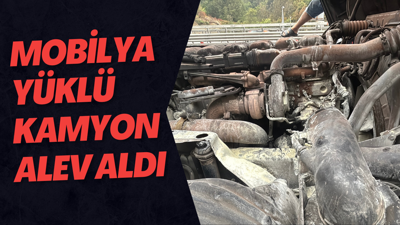 Mobilya Yüklü Kamyon Alev Aldı