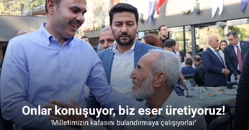 Bakan Kurum: 