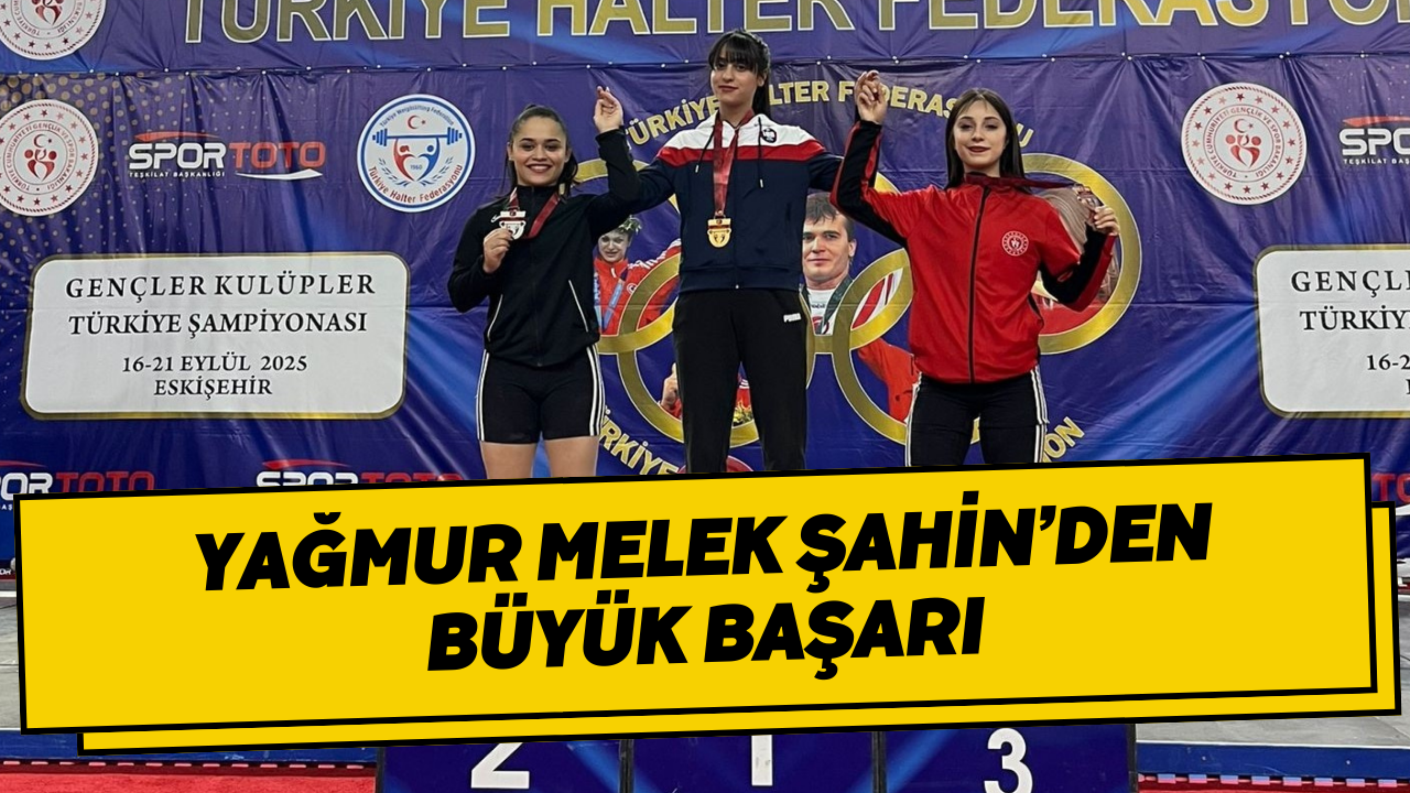 Yağmur Melek Şahin’den Büyük Başarı