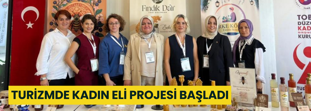 Turizmde Kadın Eli Projesi Başladı