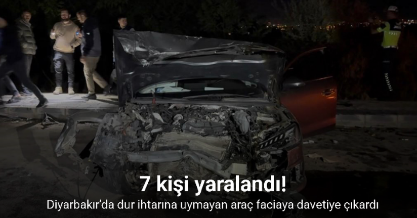 Diyarbakır’da polisin dur ihtarına uymayan araç faciaya davetiye çıkardı: 7 yaralı