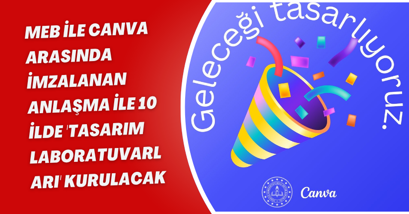 MEB ile Canva arasında imzalanan anlaşma ile 10 ilde 'tasarım laboratuvarları' kurulacak