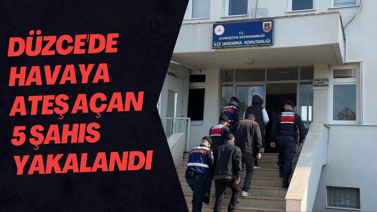 Düzce'de Havaya Ateş Açan 5 Şahıs Yakalandı