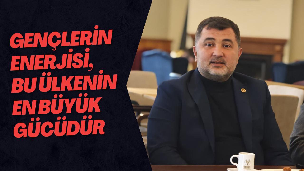 Gençlerin Enerjisi, Bu Ülkenin En Büyük Gücüdür