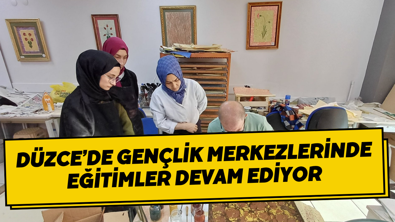 Düzce’de Gençlik Merkezlerinde Eğitimler Devam Ediyor