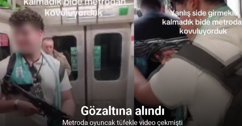 Metroda oyuncak tüfekle video çeken genç gözaltına alındı