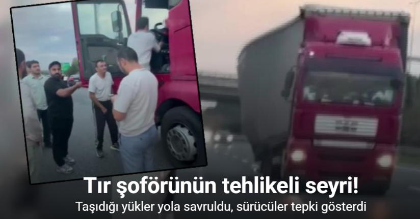 Tır şoförünün tehlikeli seyri kamerada