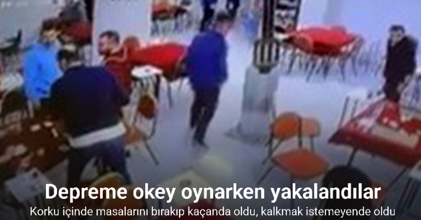 Depreme okey oynarken yakalandılar