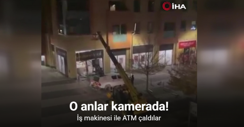 İş makinesi ile ATM çaldılar