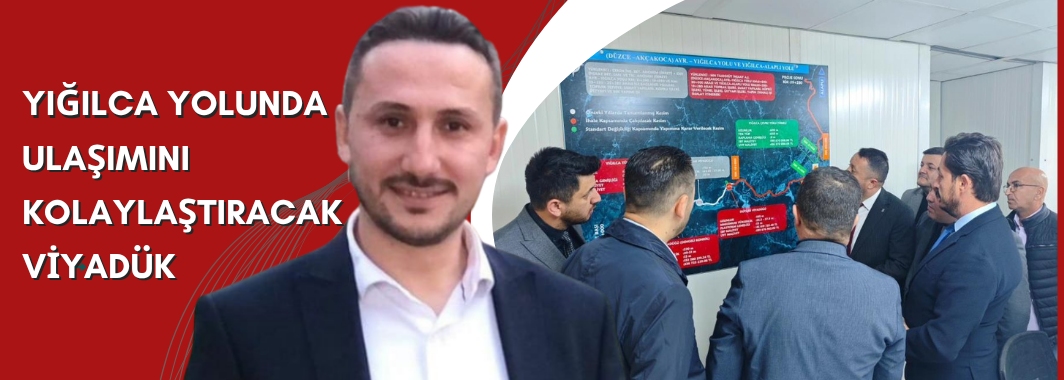 Yığılca Yolunda Ulaşımını Kolaylaştıracak Viyadük