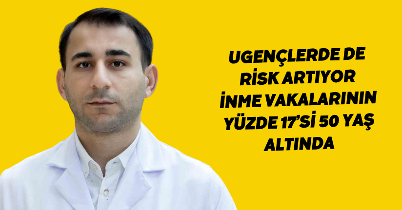 Gençlerde de risk artıyor: İnme vakalarının yüzde 17’si 50 yaş altında