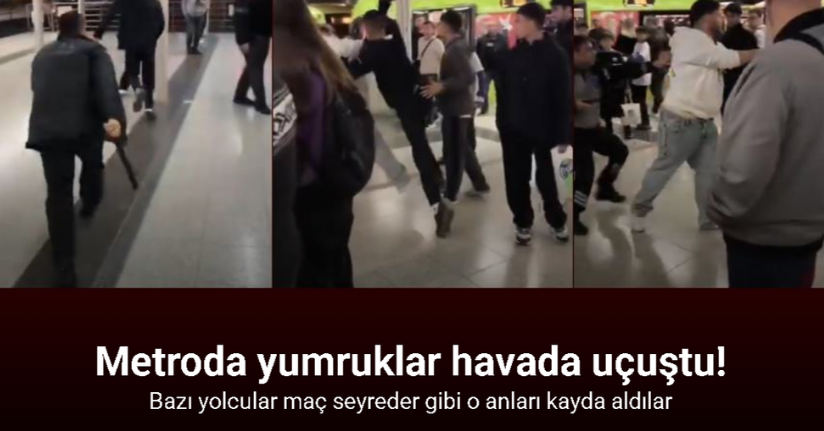 Metroda çıkan kavgada yumruklar havada uçuştu