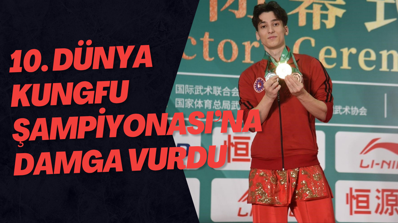 10. Dünya Kungfu Şampiyonası’na Başarılarıyla Damga Vurdu