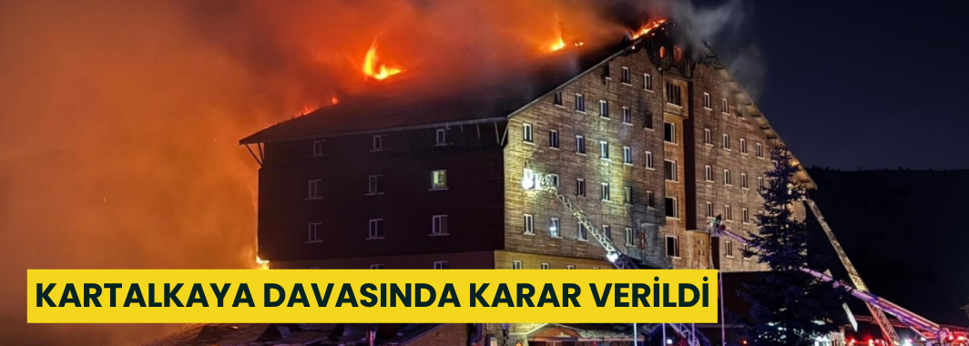 Kartalkaya Davasında Karar Verildi