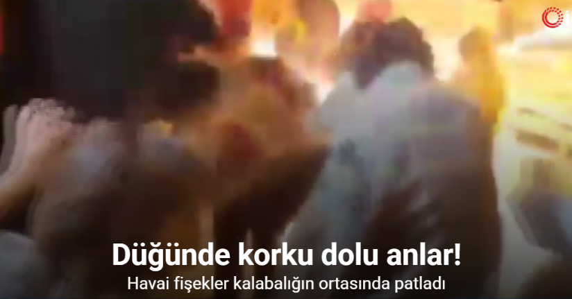 Düğünde korku dolu anlar: Havai fişekler kalabalığın ortasında patladı