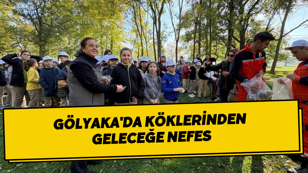Gölyaka'da Köklerinden Geleceğe Nefes