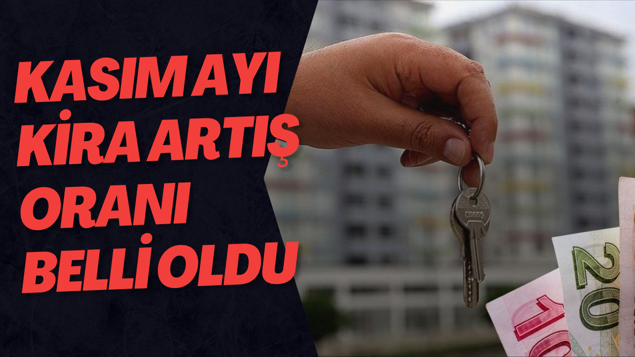 Kasım Ayı Kira Artış Oranı Belli Oldu