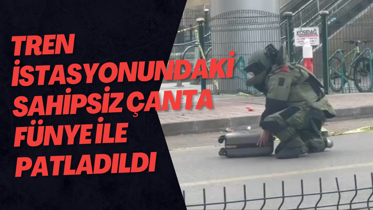 Tren İstasyonundaki Sahipsiz Çanta Fünye İle Patladıldı