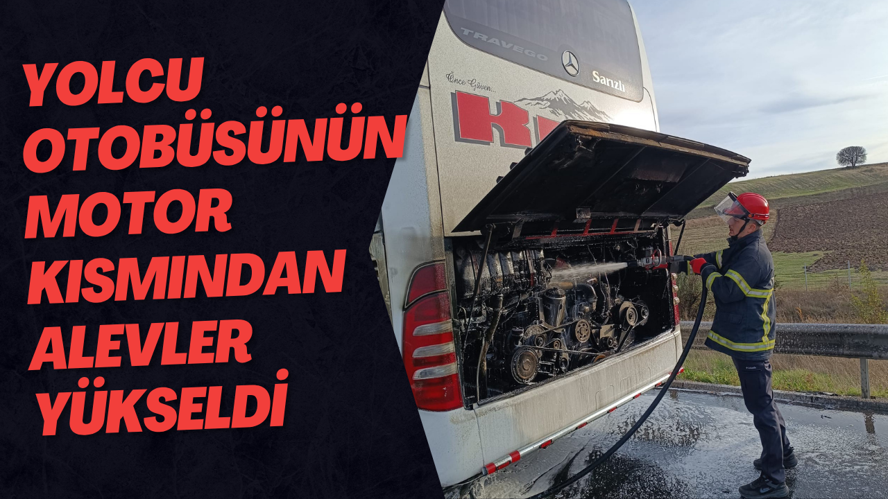 Yolcu Otobüsünün Motor Kısmından Alevler Yükseldi