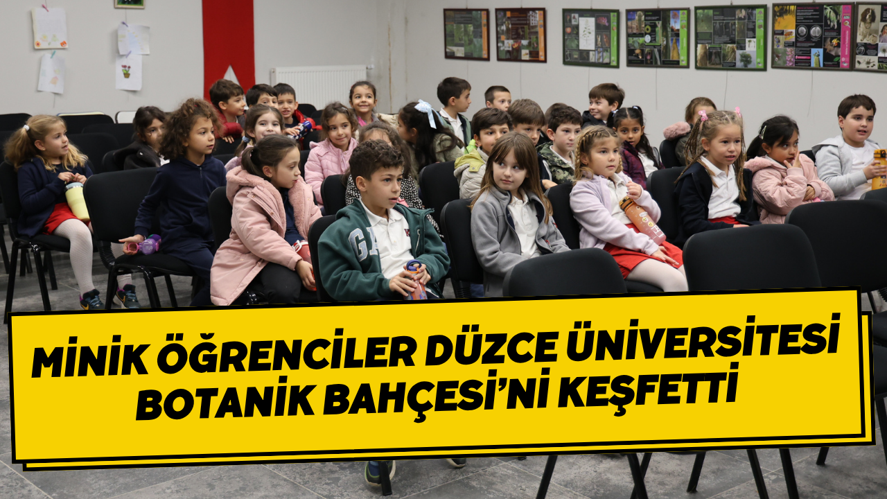 Minik Öğrenciler Düzce Üniversitesi Botanik Bahçesi’ni Keşfetti
