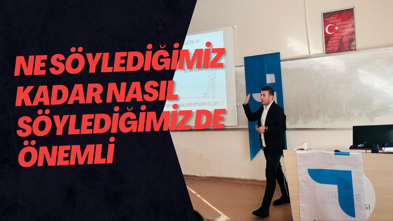 Ne Söylediğimiz Kadar Nasıl Söylediğimiz de Önemli